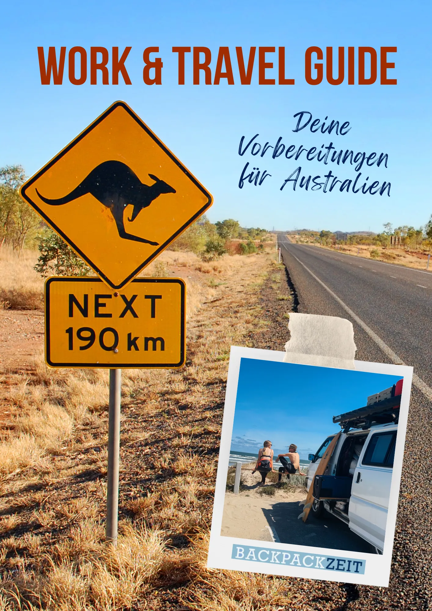Cover: Work & Travel Guide – Die Vorbereitung